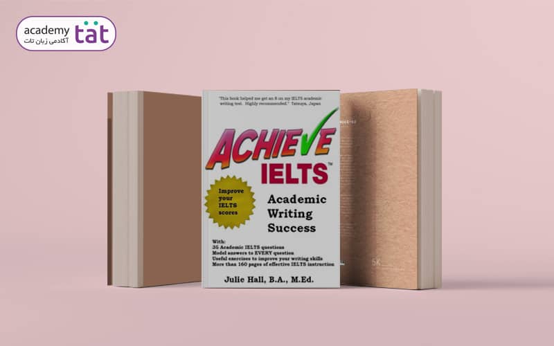 کتاب Achieve IELTS Academic Writing Success