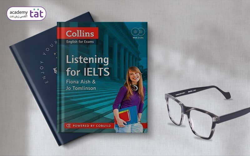 کتاب Collins Listening for IELTS یکی از بهترین منابع لیسنینگ آزمون آیلتس