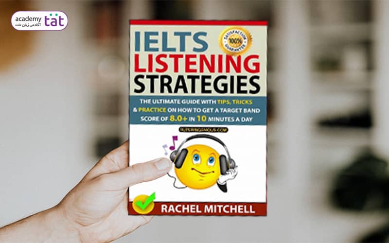 کتاب IELTS Listening Strategies یکی از بهترین منابع لیسنینگ آیلتس