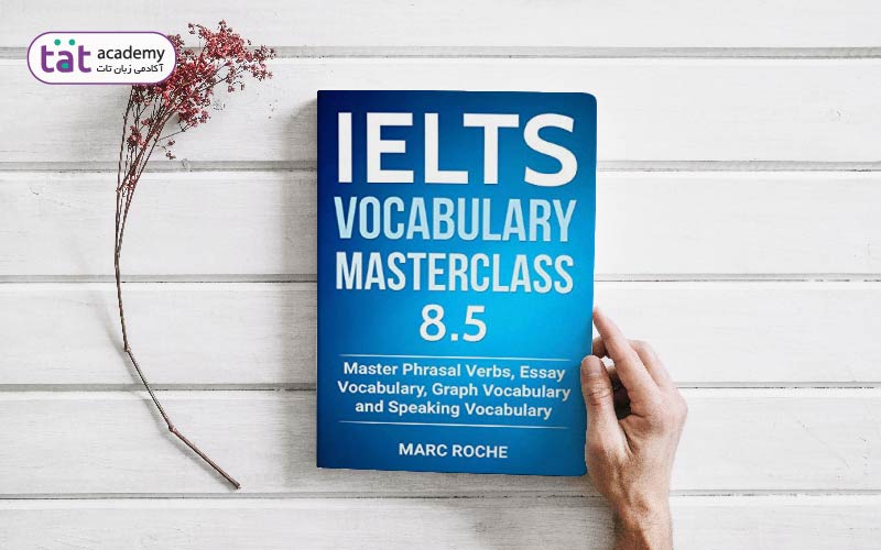 کتاب IELTS Vocabulary Masterclass 8.5 یکی از بهترین منابع لغات آیلتس