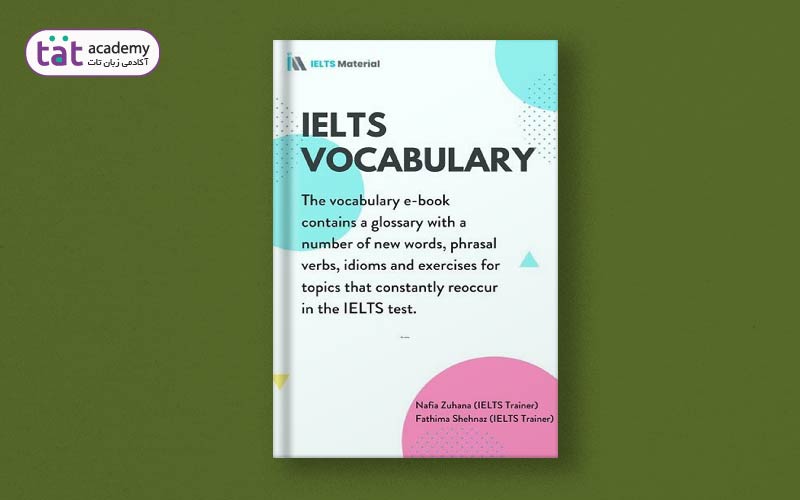کتاب IELTS Vocabulary، به روز ترین منبع کلمات آیلتس